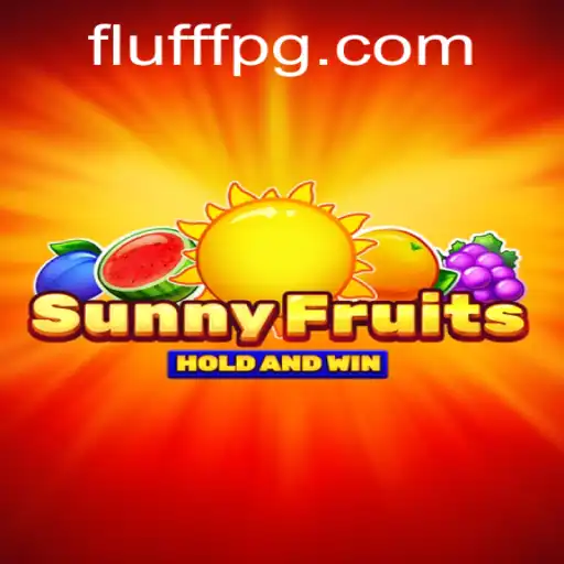 Explorando o Universo de SunnyFruits: O Jogo que Encanta com FLUFF PG