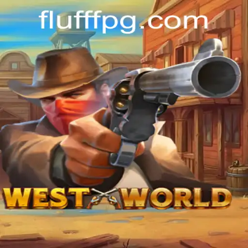 Explorando WestWorld: Uma Aventura Inovadora no Mundo dos Jogos com FLUFF PG